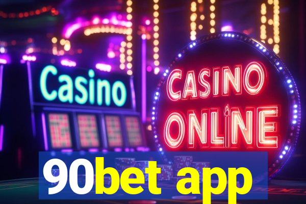 90bet app